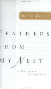 Cover of Feathers from My Nest by Beth Moore