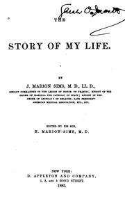 Front cover of The story of my life by J. Marion Sims
