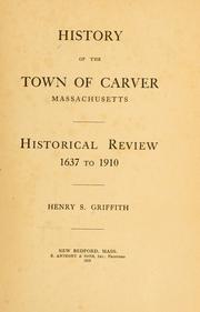 Front cover of History of the town of Carver, Massachusetts by Henry S. Griffith