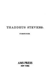 Cover of Thaddeus Stevens: commoner by Edward Belcher Callender
