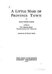Cover of A little maid of Province Town by Alice Turner Curtis