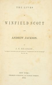 Cover of The lives of Winfield Scott and Andrew Jackson by Joel Tyler Headley