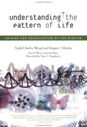 Front cover of Understanding the pattern of life by Todd Charles Wood