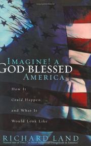 Front cover of Imagine! a God-blessed America by Richard D. Land