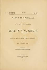 Front cover of Memorial addresses on the life and character of Ephraim King Wilson (a Senator from Maryland) by United States. 52d Cong., 1st sess., 1891-1892.