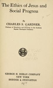 Cover of The ethics of Jesus and social progress by Charles Spurgeon Gardner