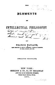 Cover of The elements of intellectual philosophy by Francis Wayland