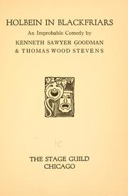 Front cover of Holbein in Blackfriars: an improbable comedy by Kenneth Sawyer Goodman