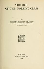 Front cover of The rise of the working-class by Algernon Sidney Crapsey