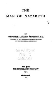 Front cover of The man of Nazareth by Frederick Lincoln Anderson