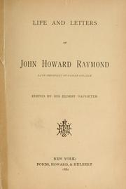 Front cover of Life and letters of John Howard Raymond by John H. Raymond
