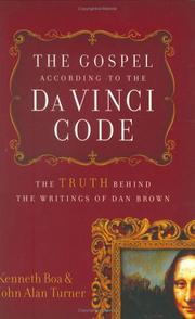 Front cover of The Gospel according to the Da Vinci code : the truth behind the writings of Dan Brown by Kenneth Boa