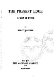 Front cover of The present hour by Percy MacKaye