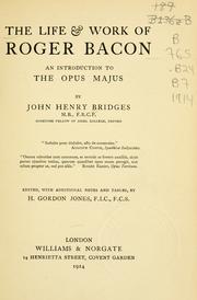 Cover of The life & work of Roger Bacon by John Henry Bridges