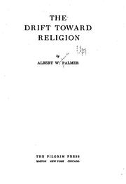 Front cover of The drift toward religion by Palmer, Albert W.