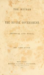 Front cover of The method of the divine government, physical and moral by McCosh, James