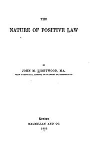 Front cover of The nature of positive law by John Mason Lightwood