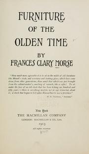 Front cover of Furniture of the olden time by Morse, Frances Clary.