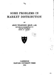 Cover of Some problems in market distribution by Arch Wilkinson Shaw