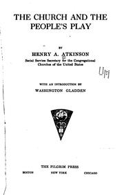Front cover of The church and the people's play by Henry Avery Atkinson