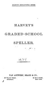 Cover of Harvey's graded-school speller by Thomas W. Harvey