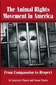 Front cover of The animal rights movement in America by Lawrence Finsen