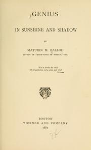 Front cover of Genius in sunshine and shadow by Ballou, Maturin Murray