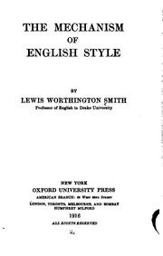 Cover of The mechanism of English style by Lewis Worthington Smith