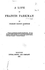 Front cover of A life of Francis Parkman by Charles Haight Farnham