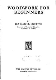 Cover of Woodwork for beginners by Ira Samuel Griffith