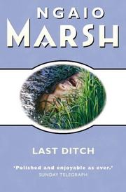 Cover of Last Ditch by Ngaio Marsh
