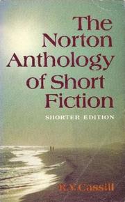 Cover of The Norton anthology of short fiction -- Shorter Edition by R. V. Cassill
