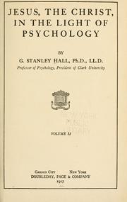 Front cover of Jesus, the Christ, in the light of psychology by G. Stanley Hall