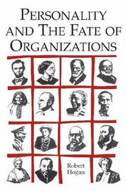 Front cover of Personality and the Fate of Organizations by Robert Hogan