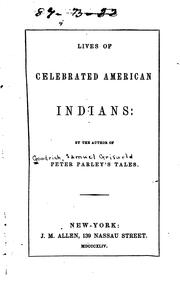 Cover of Lives of celebrated American Indians by Samuel G. Goodrich