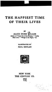 Front cover of The Happiest Time of Their Lives by Alice Duer Miller