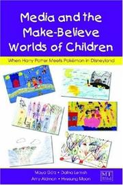 Front cover of Media and the make-believe worlds of children by Maya Gotz