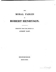 Front cover of The moral fables of Robert Henryson by Robert Henryson
