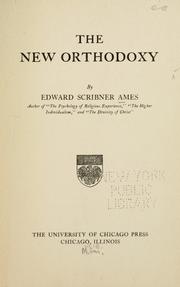 Cover of The new orthodoxy by Ames, Edward Scribner