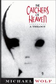 Front cover of The Catchers of Heaven by Wolf, Michael