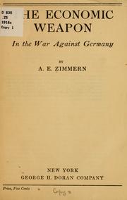 Cover of The economic weapon in the war against Germany by Alfred Eckhard Zimmern