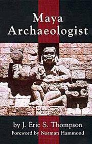 Cover of Maya archaeologist by John Eric Sidney Thompson