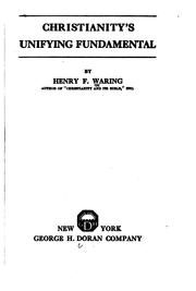Front cover of Christianity's unifying fundamental by Henry Fish Waring