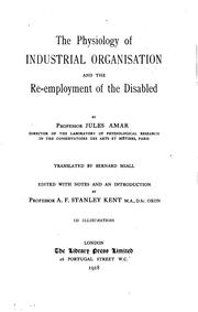 Front cover of The physiology of industrial organisation and the re-employment of the disabled by Jules Amar