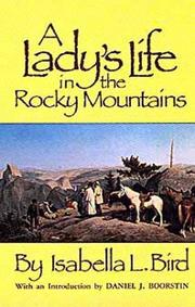 Cover of A lady's life in the Rocky Mountains by Isabella L. Bird
