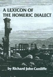 Front cover of Lexicon of the Homeric Dialect by Richard J. Cunliffe