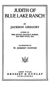 Front cover of Judith of Blue Lake Ranch by Jackson Gregory