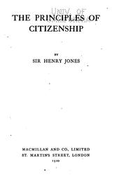 Cover of The principles of citizenship by Jones, Henry Sir