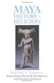 Front cover of Maya history and religion by John Eric Sidney Thompson