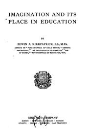 Front cover of Imagination and its place in education by Edwin A. Kirkpatrick